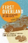 Slessor Tim - First Overland