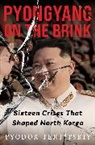 Fyodor Tertitskiy - Pyongyang on the Brink