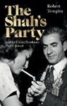 Robert Templer - The Shah’s Party