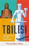 Maximilian Hess - Tbilisi