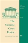 David A. Stone Strauss, William Baude, Justin Driver, Stone Geoffrey R., Strauss David A. - Supreme Court Review, 2024