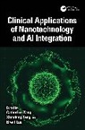 Xiaodong B. Luu Feng, Brent B. Luu, Feng Xiaodong, Catherine Yang - Clinical Applications of Nanotechnology and Ai Integration