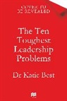 Katie Best - The Ten Toughest Leadership Problems