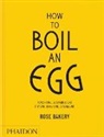 Rose Carrarini, Carrarini Rose, Strickland Fiona - How to Boil an Egg