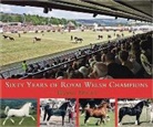 Wynne Davies - Sixty Years of Royal Welsh Champions