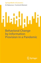Fumitoshi Mizutani, Eri Nakamura - Behavioral Change by Information Provision in a Pandemic