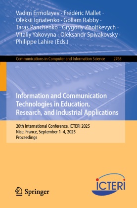 Vadim Ermolayev, Rabby Gollam, Oleksii Ignatenko, Oleksii Ignatenko et al, Philippe Lahire, Frédéric Mallet... - Information and Communication Technologies in Education, Research, and Industrial Applications - 20th International Conference, ICTERI 2025, Nice, France, September 1-4, 2025, Proceedings