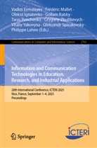 Vadim Ermolayev, Rabby Gollam, Oleksii Ignatenko, Oleksii Ignatenko et al, Philippe Lahire, Frédéric Mallet... - Information and Communication Technologies in Education, Research, and Industrial Applications