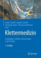 Thomas Hochholzer, Christoph Lutter, Christoph Lutter u a, Isabelle Schöffl, Volker Schöffl - Klettermedizin