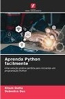 Debmitra Das, Ritam Dutta - Aprenda Python facilmente