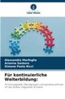 Alessandra Marfoglia, Simo Ricci, Simone Paolo Ricci, Arianna Santoro - F&uuml;r kontinuierliche Weiterbildung:
