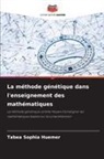 Tabea Sophia Huemer - La méthode génétique dans l'enseignement des mathématiques