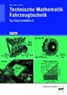 Marco Bell, Helmut Elbl, Wilhelm Schüler - Technische Mathematik Fahrzeugtechnik