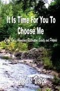 Leola's Voice - It Is Time For You To Choose Me Choose God's Abundance, Restoration, Beauty, and Purpose