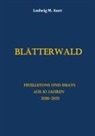 Ludwig M Auer, Ludwig M. Auer - Blätterwald
