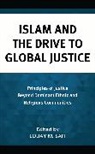 Safi Louay M. - Islam and the Drive to Global Justice