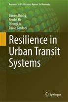 Paolo Gardoni, Renfei He, Qiong Liu, Qiong et al Liu, Limao Zhang - Resilience in Urban Transit Systems