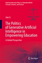 Jian Li - The Politics of Generative Artificial Intelligence in Empowering Education
