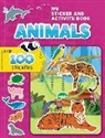 Crackboom! Books, Corinne Delporte, Karina Dupuis, Annie Sechao - My Sticker and Activity Book: Animals Animal Sticker Book for Kids Ages 3-6 Fun Sticker Activity Book with Coloring, Mazes, and Matching Games Over 100 Stickers
