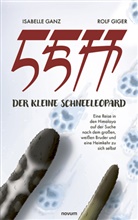 Isabelle Ganz Rolf Giger, Isabelle Ganz Rolf Giger, Isabelle Ganz Rolf Giger - LEH, der kleine Schneeleopard