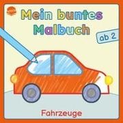 Izabella Markiewicz, Izabella Markiewicz - Mein buntes Malbuch ab 2. Fahrzeuge - Bunte Motive für das erste Ausmalen und Kritzeln. Beschäftigung für Kleinkinder ab 2 Jahren
