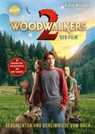 Katja Brandis, Claudia Carls, Claudia Carls - Woodwalkers - der Film. Geschichten und Geheimnisse vom Dreh