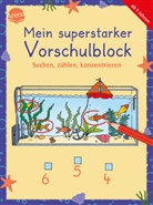 Sonia Dilg, Ina Hoffmann, Katrin Merle, Katja Schmiedeskamp, Sonia Dilg, Katrin Merle... - Mein superstarker Vorschulblock. Suchen, zählen, konzentrieren