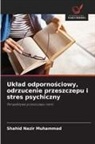 Shahid Nazir Muhammad - Uklad odpornosciowy, odrzucenie przeszczepu i stres psychiczny