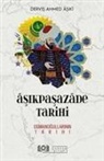 Dervis Ahmed Asiki - Asikpasazade Tarihi - Osmanogullarinin