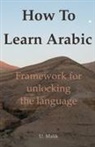 U. Malik - How To Learn Arabic