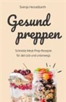 Svenja Hesselbarth - Gesund preppen