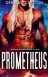 Demelza Carlton - Prometheus