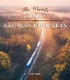 Savio Tom - The World's Great Railway Journeys