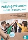 Naomi Drew - Mobbing-Prävention in der Grundschule, aktualisierte Neuauflage