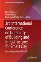 Han-Seung Lee, Hassane Lgaz, Khairunisa Muthusamy - 3rd International Conference on Durability of Building and Infrastructures for Smart City
