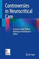 Prasanna Udupi Bidkar, Krishnakumar, Mathangi Krishnakumar, Prasanna Udupi Bidkar - Controversies in Neurocritical Care