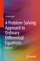 Farzin Asadi - A Problem-Solving Approach to Ordinary Differential Equations