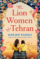 Marjan Kamali - Die Löwinnen von Teheran