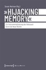 Susan Neiman, Klara Vanek - »Hijacking Memory« – Zur Instrumentalisierung des Holocaust durch die Neue Rechte