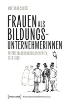 Waltraud Schütz - Frauen als Bildungsunternehmerinnen