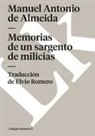 Manuel Antonio de Almeida - Memorias de un sargento de milicias
