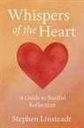 Stephen Linsteadt - Whispers of the Heart
