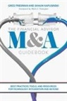 Greg Friedman, Shaun Kapusinski - The Financial Advisor M&A Guidebook