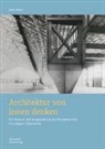 Julia Selzer - Architektur von Innen denken