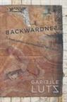 Garielle Lutz - Backwardness