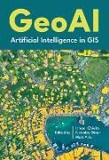 Matt Artz, Ismael Chivite, Nicholas Giner - Geoai Artificial Intelligence in GIS