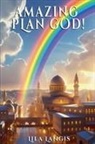 Lila Langis - Amazing Plan God!