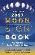 Llewellyn - Llewellyn's 2027 Moon Sign Book Plan Your Life by the Cycles of the Moon