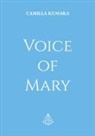 Camilla Kumara - Voice of Mary