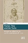 Günay Uslu - Homer, Troy and the Turks